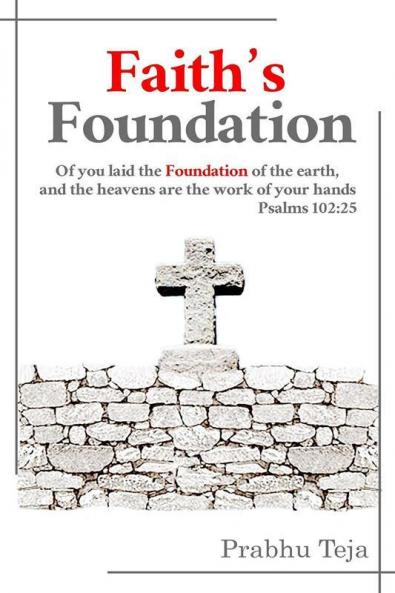 Faith's Foundation : Faith is the key of success.