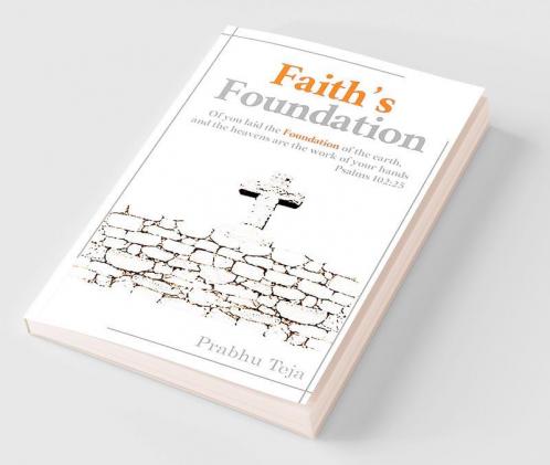 Faith's Foundation : Faith is the key of success.