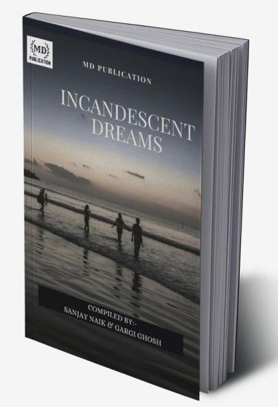 INCANDESCENT DREAMS