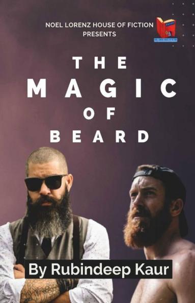 The Magic Of Beard