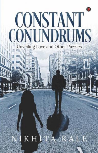 Constant Conundrums: Unveiling Love And Other Puzzles