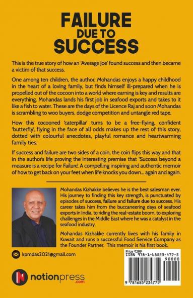 Failure Due To Success : A True Life Account