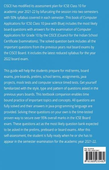 ICSE Two Semesters Class 10 Computer Applications Semesterwise Solved Question Bank for Java with BlueJ Chapterwise Questions Answers for CISCE Grade 10 Board Bifurcated Semester Exams