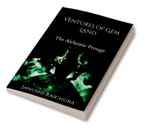 VENTURES OF GEM LAND-3: The Alchemic Presage