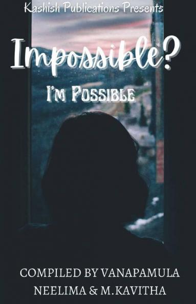 Impossible I'M Possible
