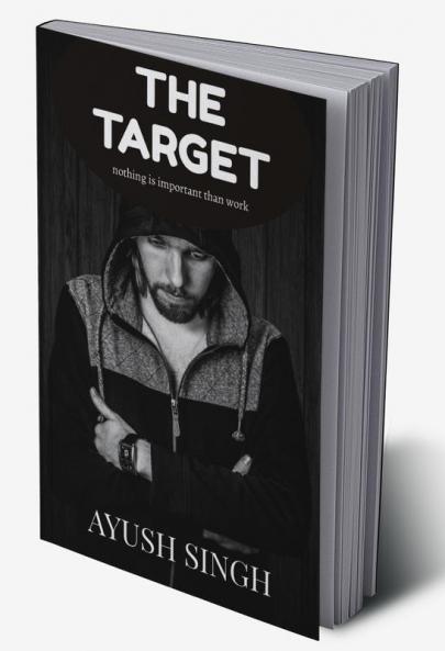 The target : Nothing much important in life