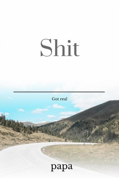 shit : real