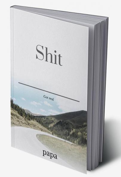 shit : real