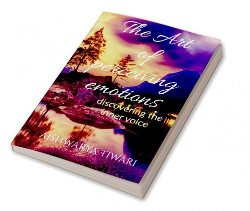 The Art of perceiving emotions : discovering the inner voice