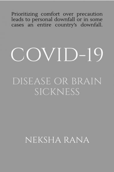 Covid-19 Disease or Brain Sickness