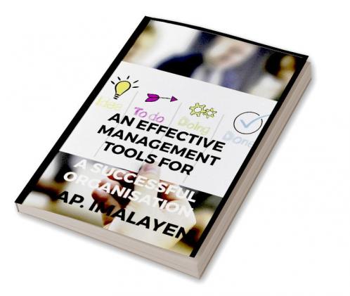 AN EFFECTIVE MANAGEMENT TOOLS FOR SUCCESSFUL ORGANISATION