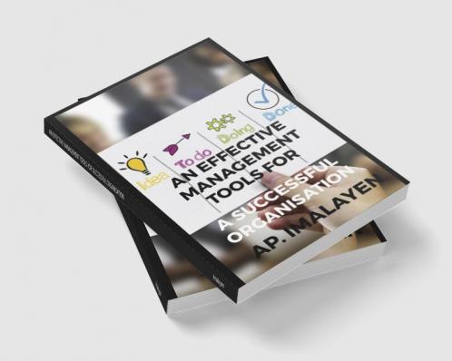 AN EFFECTIVE MANAGEMENT TOOLS FOR SUCCESSFUL ORGANISATION