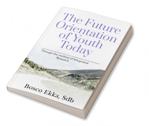 THE FUTURE ORIENTATION OF THE YOUTH TODAY