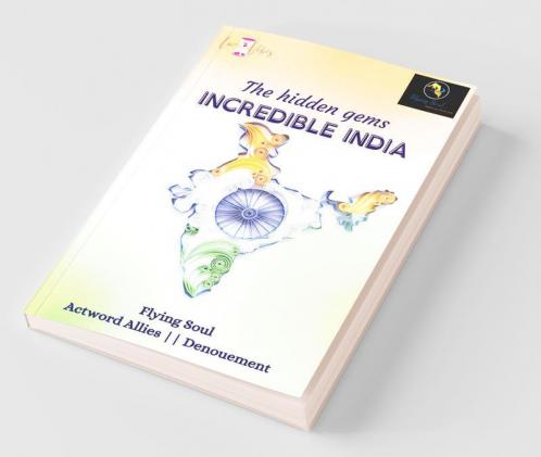 Incredible India: The Hidden Gems