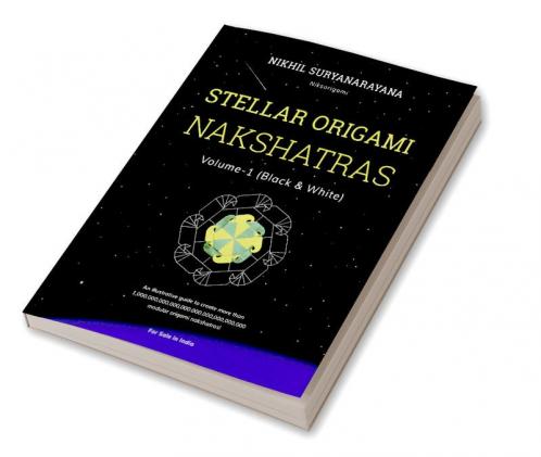 Stellar Origami Nakshatras Volume-1 (Black &amp; White)