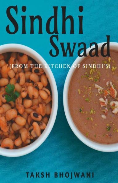 Sindhi Swaad : From The Kitchen Of Sindhi'S