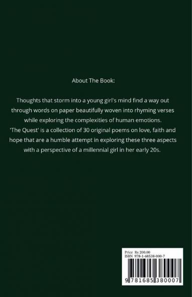 The Quest : Musings of a Young Mind : (Poems of Love Faith and Hope)