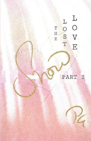 Snow Part 2 The Lost Love