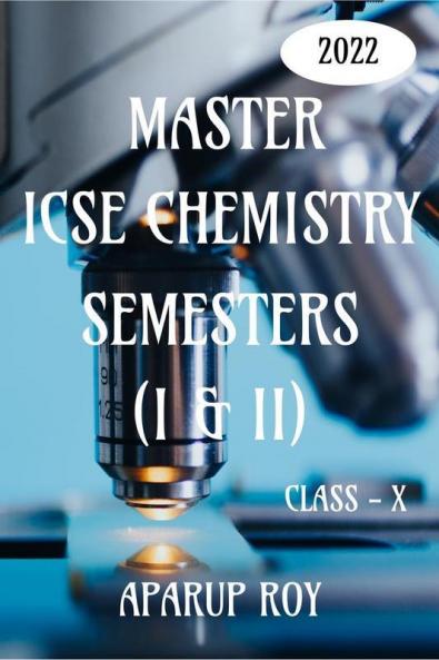 Master Icse Chemistry Semesters (I & II) [Class - X]