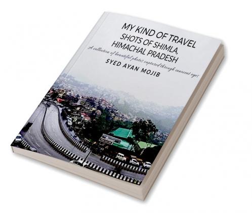 MY KIND OF TRAVEL : SHOTS OF SHIMLA HIMACHAL PRADESH