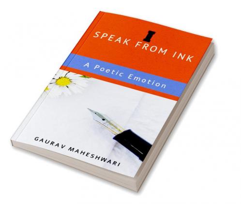 I Speak from ink : A poetic Emotion : TOP 50 POEMS IN ENGLISH FROM MY COLLECTION