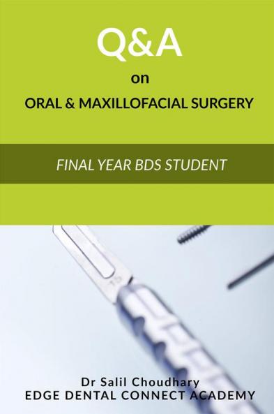 Q&A on Oral and Maxillofacial Surgery : Companion for Final year BDS