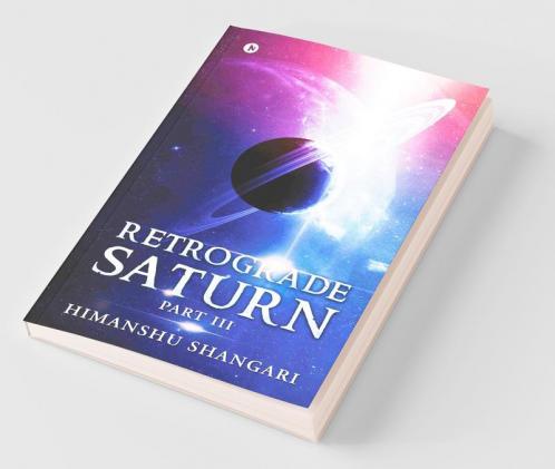 Retrograde Saturn - Part Iii