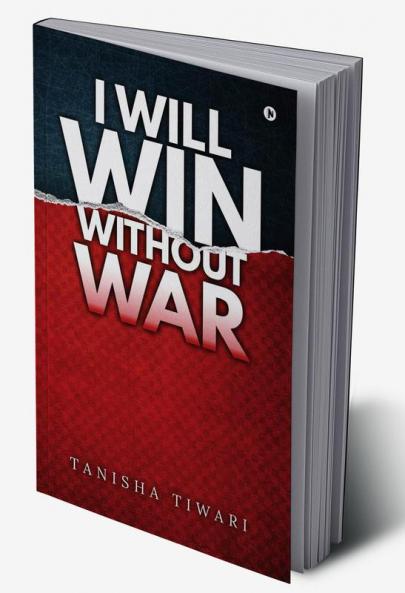 I Will Win Without War