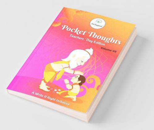 Pocket Thoughts: Volume Vii : Teachers' Day Edition