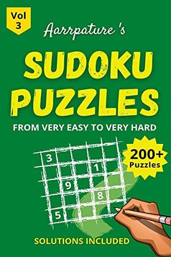 Sudoku Puzzles From Very Easy to Very Hard : Combo of 200 + Sudoku Puzzles for Adults and Kids from [ Very Easy To Very Hard ] Level