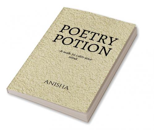 Poetry Potion : A walk to calm your mind.