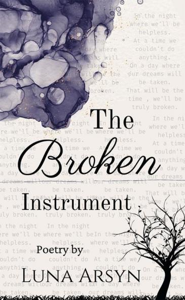 The Broken Instrument