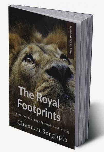 The Royal Footprints: Conservation Strategy Spirituality and Divinity