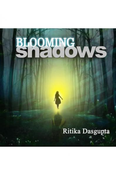 Blooming Shadows