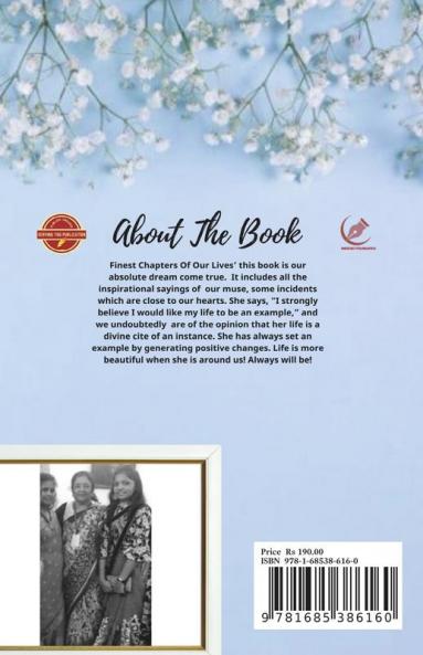 Finest Chapters Of Our Lives : Where teachings & love showed us way