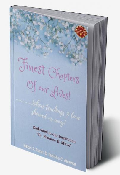 Finest Chapters Of Our Lives : Where teachings & love showed us way