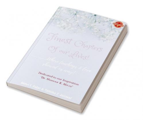 Finest Chapters Of Our Lives : Where teachings & love showed us way