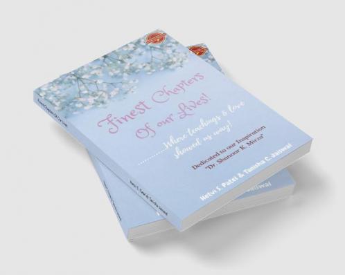 Finest Chapters Of Our Lives : Where teachings & love showed us way