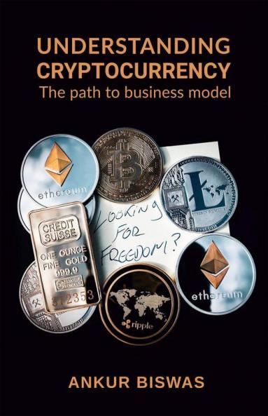 Understanding Cryptocurrency: The Path To Business Model