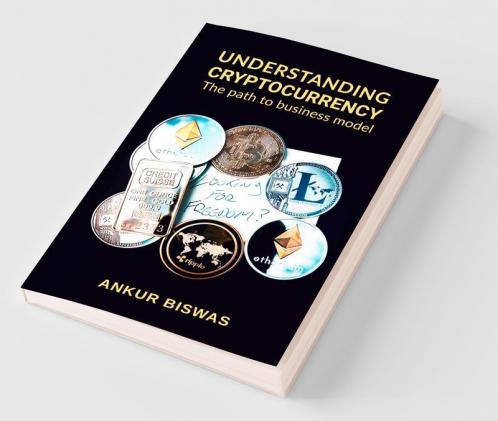 Understanding Cryptocurrency: The Path To Business Model