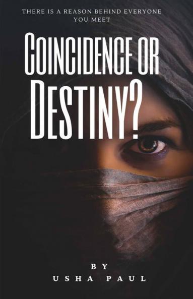 Coincidence Or Destiny: There Is A Reason Behind Everyone You Meet