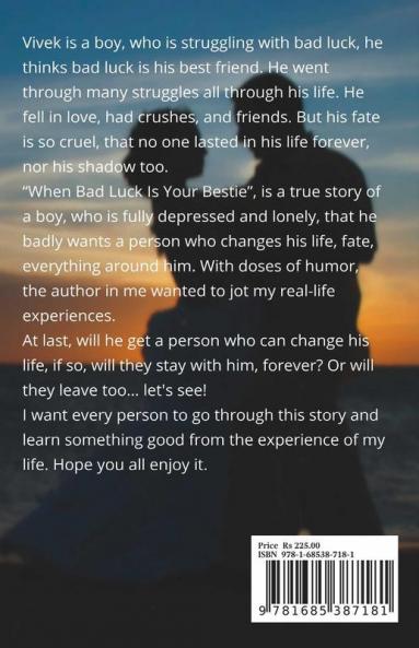 When Bad Luck Is Your Bestie!!: Not Every True Love Story Has A Great Ending...