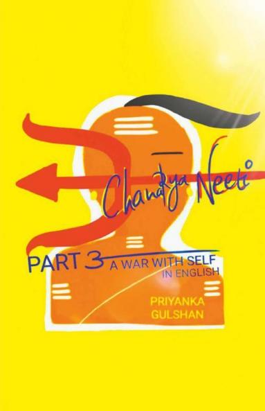 Chanakya Neeti Part 3 A War With Self In English