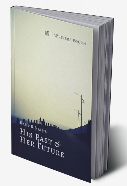His Past &amp;amp; Her Future