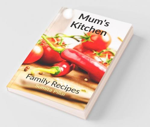 Mum'S Kitchen: Familiar Recipes