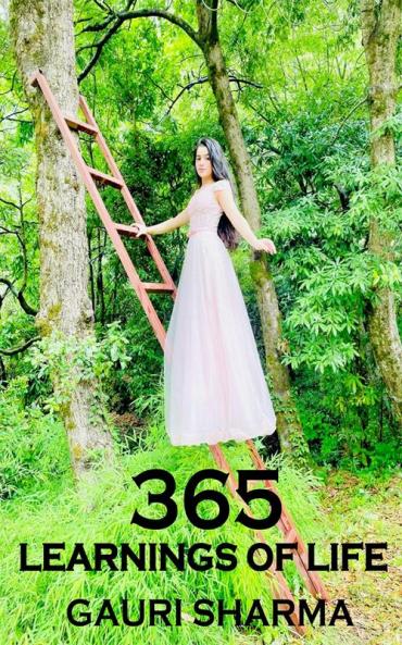 365 learnings of life by Gauri Sharma