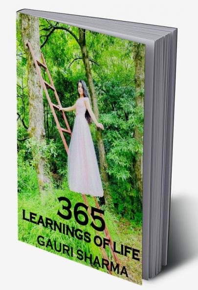 365 learnings of life by Gauri Sharma