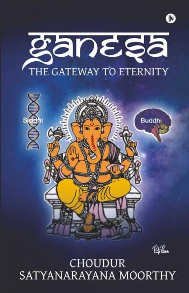 Gaṇeśa - The Gateway To Eternity