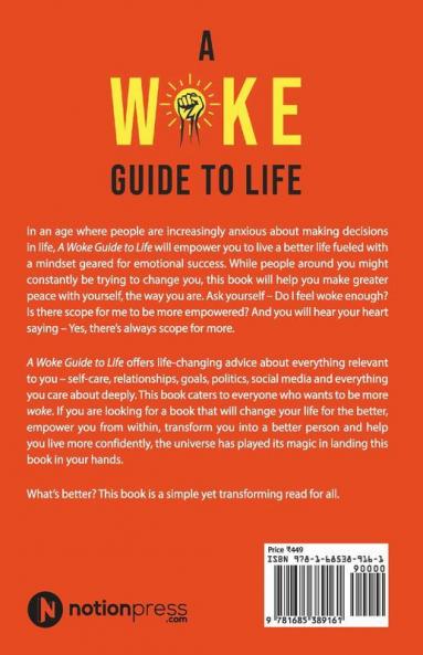 A Woke Guide To Life: How To Empower Yourself To Lead A Better Life