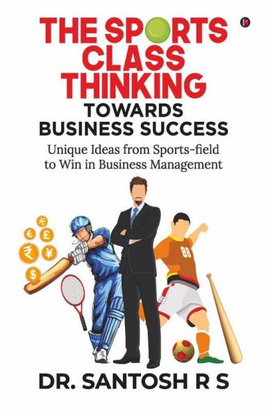 The SPORTS CLASS THINKING Towards Business Success